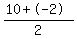 %2810%2B-2%29%2F2