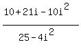 %2810%2B21i-10i%5E2%29%2F%2825-4i%5E2%29