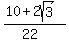 %2810%2B2sqrt%283%29%29%2F%2822%29
