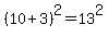 %2810%2B3%29%5E2=13%5E2