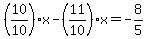 %2810%2F10%29%2Ax-%2811%2F10%29x=-8%2F5