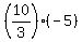 %2810%2F3%29%28-5%29