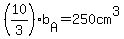 %2810%2F3%29b%5BA%5D+=+250+cm%5E3