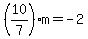 %2810%2F7%29m=-2