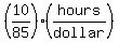 %2810%2F85%29%28hours%2Fdollar%29