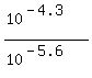%2810%5E%28-4.3%29%29%2F%2810%5E%28-5.6%29%29