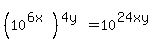 %2810%5E%286x%29%29%5E%284y%29=10%5E%2824xy%29