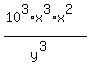 %2810%5E3%2Ax%5E3%2Ax%5E2%29%2F%28y%5E3%29