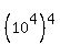 %2810%5E4%29%5E4