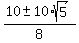 %2810+%2B-+10%2Asqrt%285%29%29%2F8