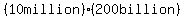 %2810+million%29%28200+billion%29