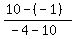 %2810-%28-1%29%29%2F%28-4-10%29