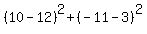 %2810-12%29%5E2+%2B+%28-11+-+3%29%5E2