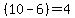 %2810-6%29=4