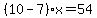 %2810-7%29x=54