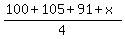 %28100%2B105%2B91%2Bx%29%2F4