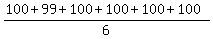 %28100%2B99%2B100%2B100%2B100%2B100%29%2F6