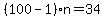 %28100-1%29n=34