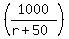 %281000%2F%28r%2B50%29%29