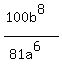 %28100b%5E8%29%2F%2881a%5E6%29%29