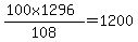 %28100x1296%29%2F108+=+1200