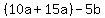 %2810a%2B15a%29-5b
