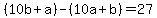 %2810b%2Ba%29-%2810a%2Bb%29=27
