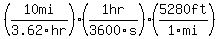 %2810mi%2F3.62hr%29%281hr%2F3600s%29%285280ft%2F1mi%29