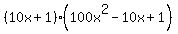 %2810x%2B1%29%28100x%5E2-10x%2B1%29