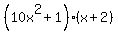 %2810x%5E2+%2B+1%29%28x+%2B+2%29