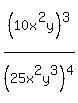%2810x%5E2y%29%5E3++%2F++%2825x%5E2y%5E3%29%5E4