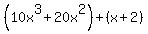 %2810x%5E3%2B20x%5E2%29%2B%28x%2B2%29