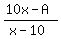 %2810x-A%29%2F%28x-10%29