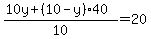 %2810y%2B%2810-y%2940%29%2F10=20
