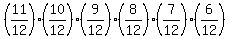 %2811%2F12%29%2A%2810%2F12%29%2A%289%2F12%29%2A%288%2F12%29%2A%287%2F12%29%2A%286%2F12%29