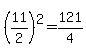 %2811%2F2%29%5E2+=+121%2F4