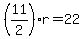 %2811%2F2%29r+=+22