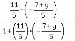 %2811%2F5-%28-%287%2By%29%2F5%29%29%2F%281%2B%2811%2F5%29%28-%287%2By%29%2F5%29%29