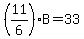 %2811%2F6%29B=33