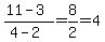 %2811-3%29%2F%284-2%29+=+8%2F2+=4