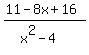 %2811-8x%2B16%29%2F%28x%5E2-4%29%29%29