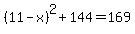 %2811-x%29%5E2%2B144=169