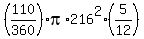 %28110%2F360%29+%2A+pi+%2A+216+%5E2+%2A+%285%2F12%29+