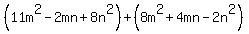 %2811m%5E2-2mn%2B8n%5E2%29%2B%288m%5E2%2B4mn-2n%5E2%29
