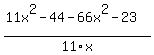%2811x%5E2-44-66x%5E2-23%29%2F11x