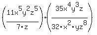 %2811x%5E5y%5E2z%5E5%2F7z%29%2835x%5E4y%5E3z%2F32x%5E2yz%5E8%29