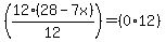 %2812%2A%2828-7x%29%2F12%29=%280%2A12%29