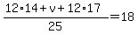 %2812%2A14%2Bv%2B12%2A17%29%2F25=18