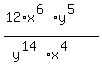 %2812%2Ax%5E%286%29y%5E%285%29%29%2F%28y%5E%2814%29x%5E%284%29%29