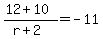 %2812%2B10%29%2F%28r%2B2%29=-11